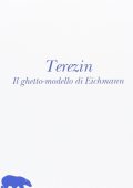 img Benjamin Murmelstein  - Terezin. Il ghetto-modello di Eichmann (2013)