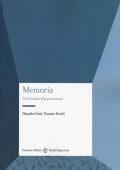 Daniele Gatti, Tomaso Vecchi - Memoria. Dal ricordo alla previsione (2020)