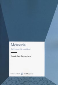 Daniele Gatti, Tomaso Vecchi – Memoria. Dal ricordo alla previsione (2020)