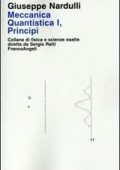Giuseppe Nardulli - Meccanica quantistica. Vol. 1: Principi (2001) PDF