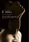 Raine Miller - A occhi aperti. Le relazioni Blackstone  (2014)