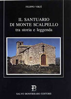 Filippo Virzi – Il Santuario di Monte Scalpello tra storia e leggenda (1989)