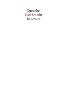 Carl Schmitt – Imperium (2015)