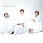 img Ornella Vanoni - Noi, Le Donne Noi (2003) FLAC