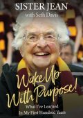 Sister Jean Dolores Schmidt - Wake Up With Purpose! (2023) ENG