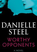 Danielle Steel - Worthy Opponents (2023) ENG