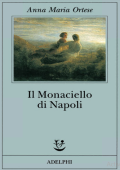 Anna Maria Ortese - Il Monaciello di Napoli (2001)