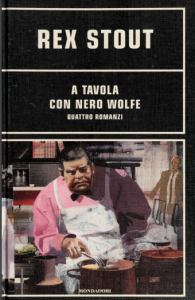Rex Stout – A tavola con Nero Wolfe (2005)