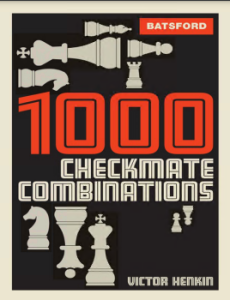 Viktor Henkin – 1000 Checkmate Combinations (2012)