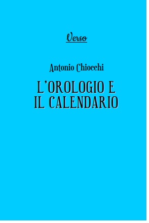 Antonio Chiocchi – L’orologio e il calendario (2022)