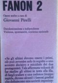 Frantz Fanon -	Opere scelte Vol. 2 Decolonizzazione e indipendenza, violenza, spontaneità, coscienza nazionale (1971) PDF