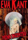 img Pornobolik presenta - Eva Kant - Primo incontro