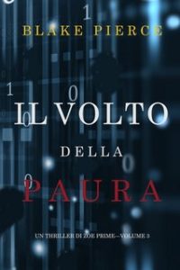 Blake Pierce – Zoe Prime Vol. 3. Il volto della paura3 (2020)