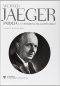 Werner Jaeger - Paideia. La Formazione dell'Uomo Greco (2003)