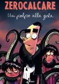 img Zerocalcare 02 - Un polpo alla gola Nuova Edizione (Bao Publishing 2019-04)