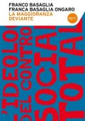 Franco Basaglia, Franca Ongaro Basaglia - La maggioranza deviante (2013)