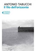 Antonio Tabucchi - Il filo dell'orizzonte (2014)