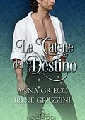 Anna Grieco & Irene Grazzini - La Confraternita dei Leoni Vol. 8 Le Catene del Destino: Edward (2023)