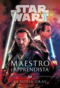 Claudia Gray – Star Wars: Maestro e Apprendista (2021)