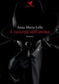 Anna Maria Lella - L’oscurità dell’anima (2020)