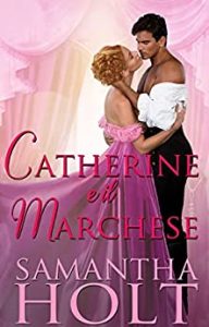 Samantha Holt – Spose di cultura Vol. 4 Catherine e il Marchese (2023)