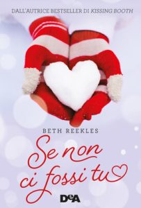 Beth Reekles – Se non ci fossi tu (2021)