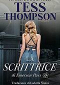 Tess Thompson - Emerson Pass HIistoricals Vol. 7. La scrittrice (2023)
