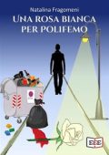 Natalina Fragomeni - Una rosa bianca per Polifemo (2022)