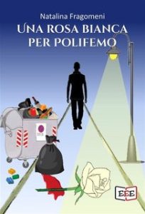 Natalina Fragomeni – Una rosa bianca per Polifemo (2022)
