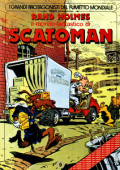 img I Grandi Protagonisti Del Fumetto Mondiale - Volume 9 - Rand Holmes, Il Mondo Fantastico Di Scatoman