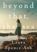 Laura Spence-Ash - Beyond That, the Sea (2023)