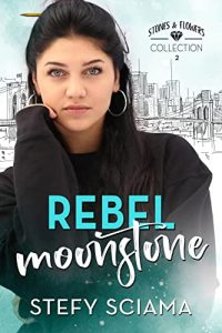 Stefy Sciama – Stones & Flowers Vol. 2. Rebel Moonstone (2023)