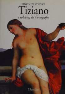 Erwin Panofsky – Tiziano. Problemi di Iconografia (1992)