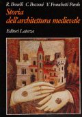 Renato Bonelli, Corrado Bozzoni - Storia dell'architettura medievale. L'Occidente Europeo (1997)