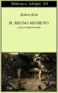 Robert Kirk – Il Regno Segreto (1993)