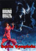 img Bruno Brazil - Integrale - Serie Completa (3 Volumi)(Nona Arte 2013-2014)