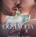Alessandra Cigalino - Gossip Love Vol. 3. Ogni volta cerco te (2023)