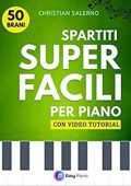 Christian Salerno - Spartiti Super Facili per Pianoforte (2021)