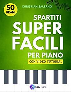 Christian Salerno – Spartiti Super Facili per Pianoforte (2021)