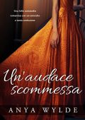 Anya Wylde - Un' audace scommessa (2023)