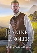 Jeanine Englert - Passione nelle Highlands Vol. 2. Il laird dal passato (2023)
