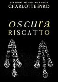 Charlotte Byrd - Oscure intenzioni Vol. 2. Oscura riscatto (2023)