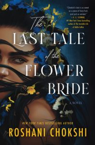 Roshani Chokshi – The Last Tale of the Flower Bride (2023) ENG