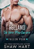 Shaw Hart - Fallen Peak: Military Heroes Vol. 2. Un Reclamo da Vero Montanaro (2023)