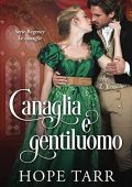 Hope Tarr - Le canaglie Vol. 1. Canaglia e gentiluomo (2023)