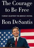 Ron DeSantis - The Courage to Be Free (2023) ENG