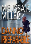 Melissa F. Miller - I gialli giudiziari di Sasha McCandless Vol. 1. Danno irreparabile (2022)