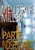 Melissa F. Miller - I gialli giudiziari di Sasha McCandless Vol. 4. Parte indispensabile (2022)