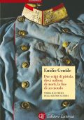 Emilio Gentile - Due colpi di pistola, dieci milioni di morti, la fine di un mondo (2016)