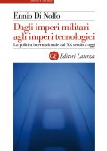 Ennio Di Nolfo - Dagli imperi militari agli imperi tecnologici (2014)
